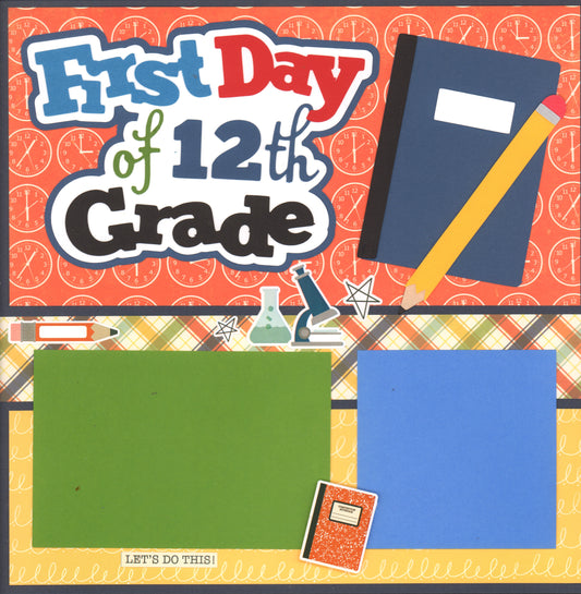 First Day of  12th Grade